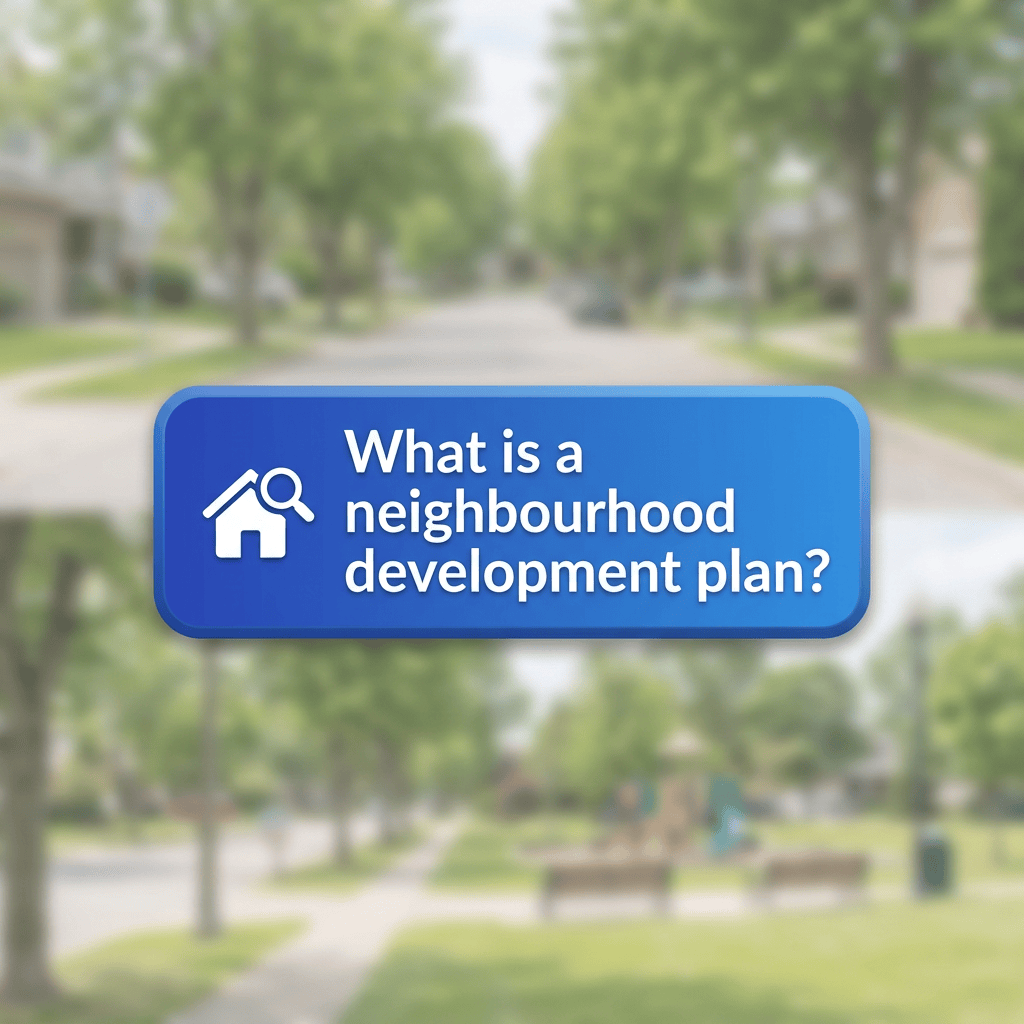 What is a neighbourhood development plan?