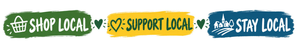 Photograph of a banner with the following text: Shop Local, Support Local, Stay Local